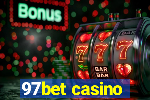 97bet casino