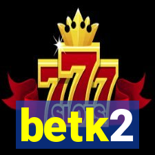 betk2