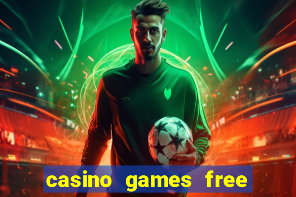 casino games free slots online