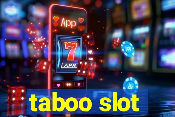 taboo slot