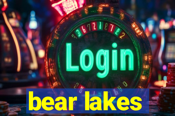 bear lakes