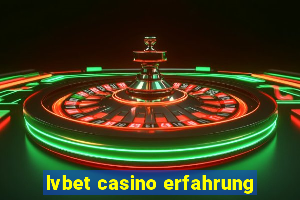 lvbet casino erfahrung