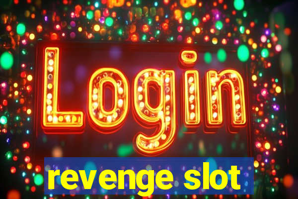 revenge slot