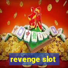 revenge slot