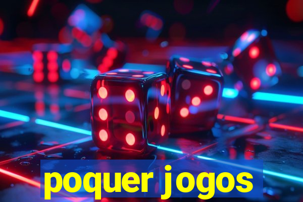 poquer jogos