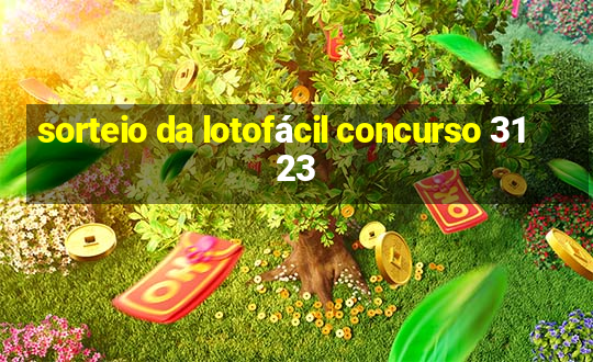 sorteio da lotofácil concurso 3123