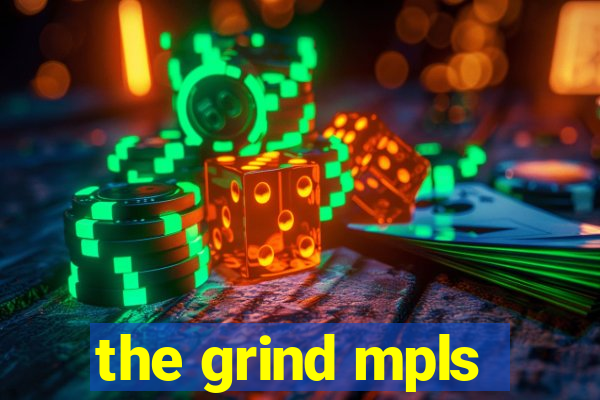 the grind mpls