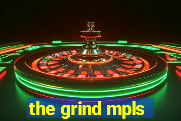 the grind mpls