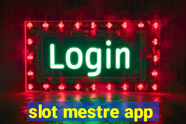 slot mestre app