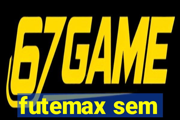 futemax sem