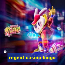 regent casino bingo