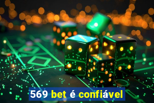 569 bet é confiável