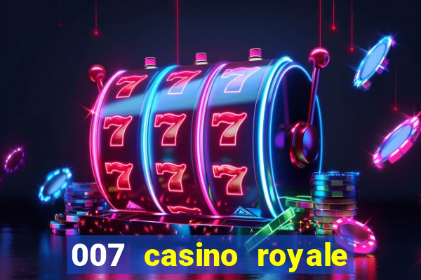 007 casino royale hd dublado