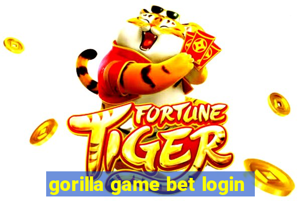 gorilla game bet login