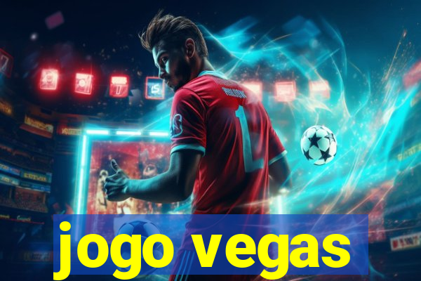 jogo vegas