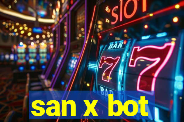 san x bot