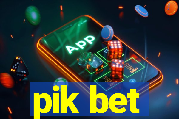 pik bet