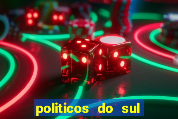 politicos do sul da bahia