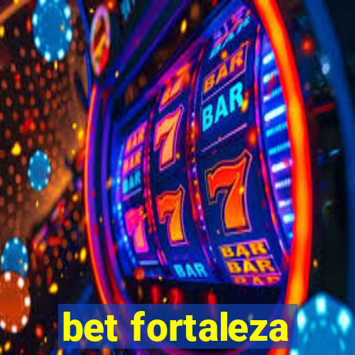 bet fortaleza