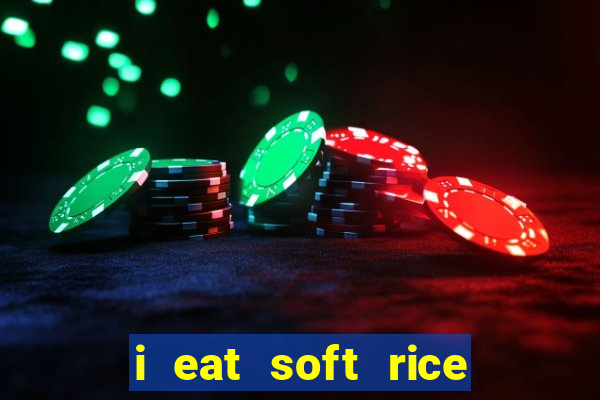 i eat soft rice in another world manga pt br