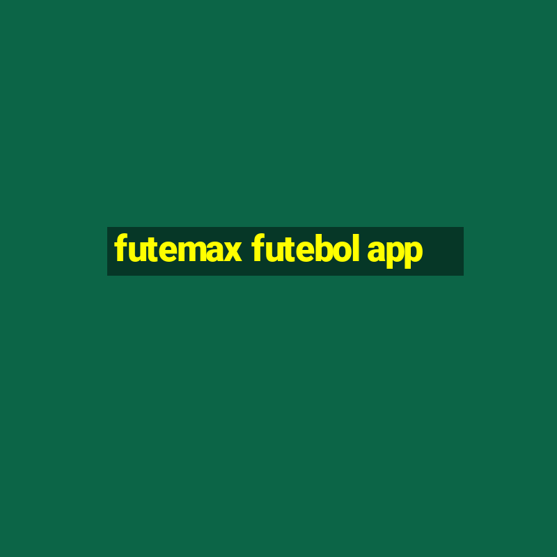 futemax futebol app