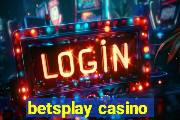 betsplay casino