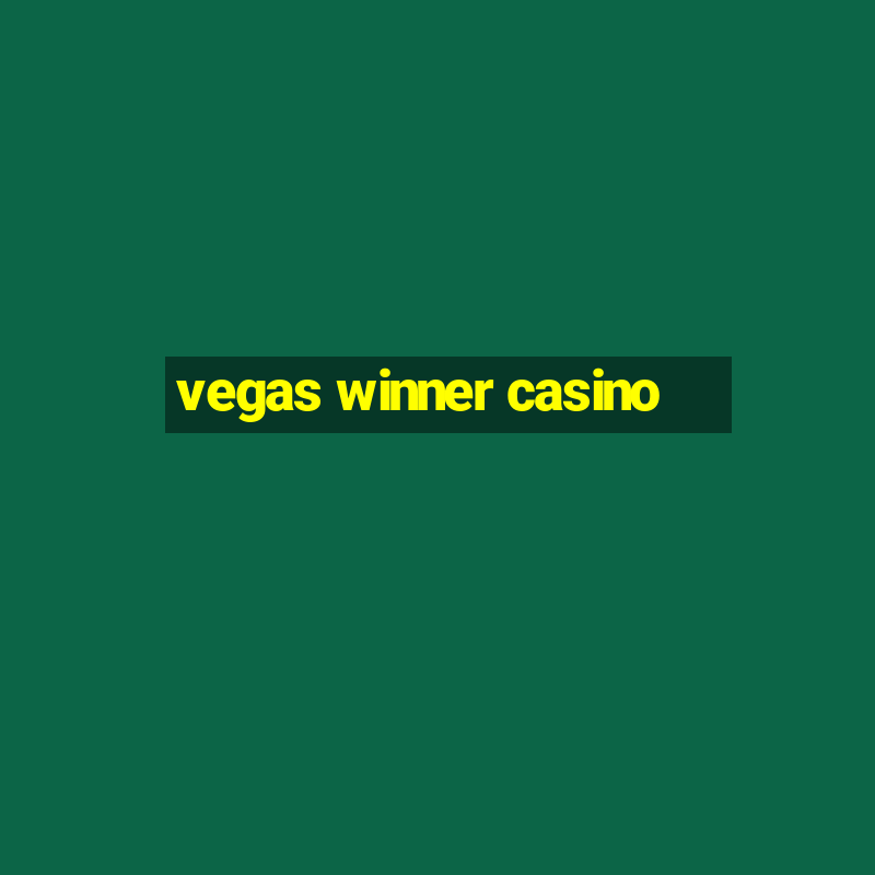 vegas winner casino