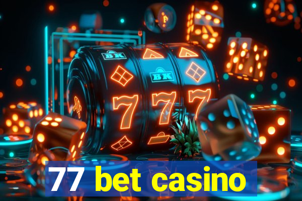 77 bet casino