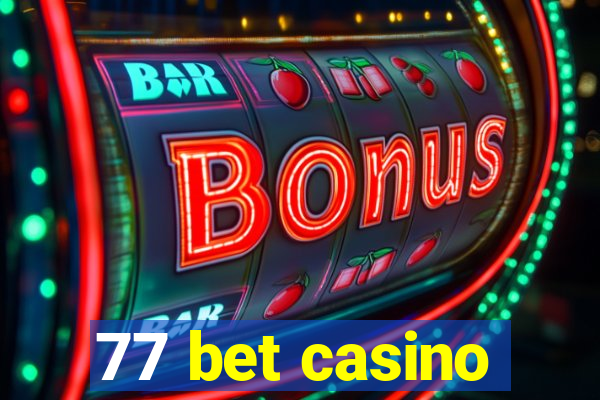 77 bet casino