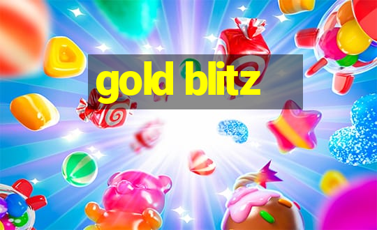 gold blitz