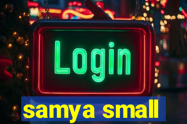 samya small