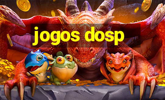 jogos dosp