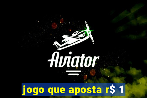 jogo que aposta r$ 1