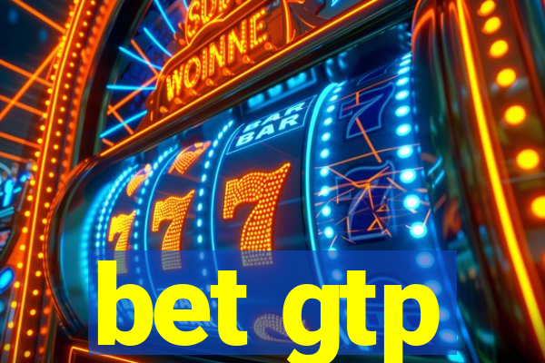 bet gtp