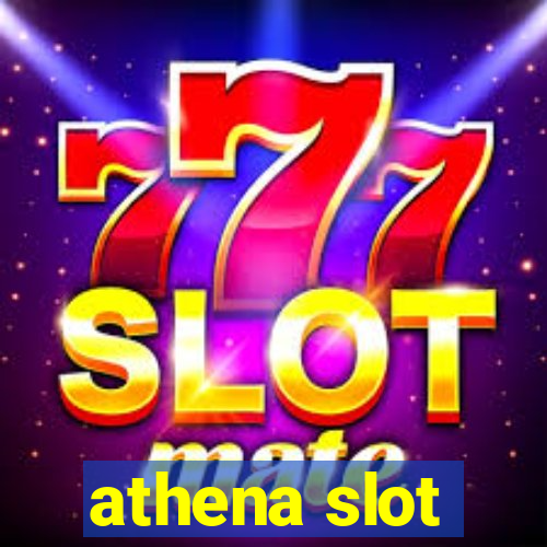 athena slot