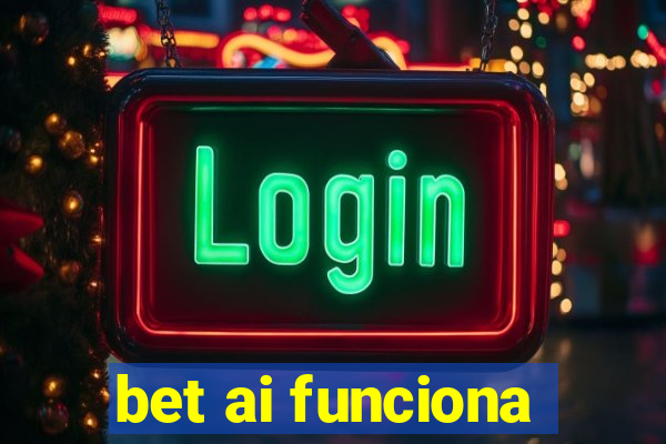 bet ai funciona