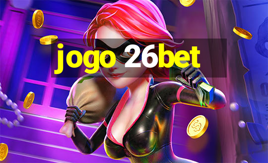 jogo 26bet