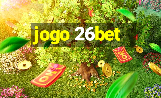 jogo 26bet