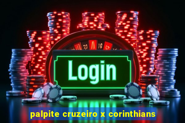 palpite cruzeiro x corinthians