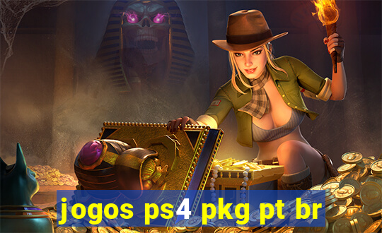 jogos ps4 pkg pt br