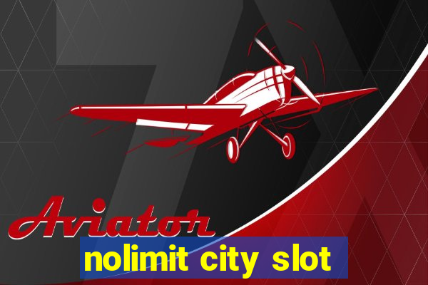 nolimit city slot