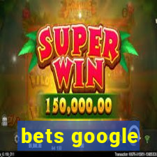 bets google