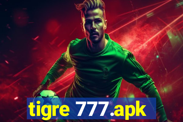 tigre 777.apk