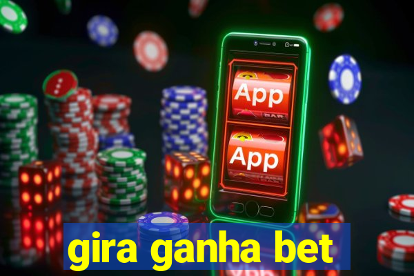 gira ganha bet