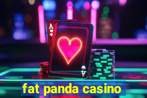 fat panda casino