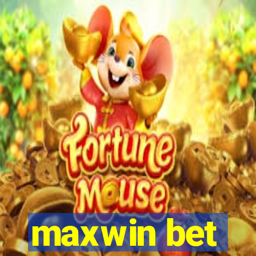 maxwin bet