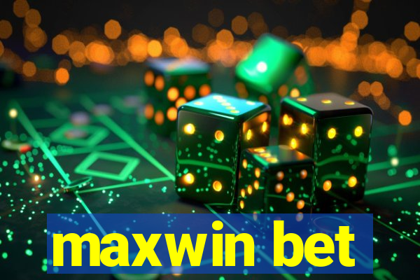 maxwin bet