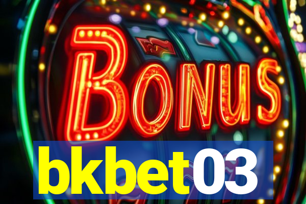 bkbet03