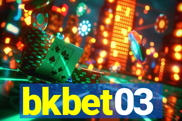 bkbet03