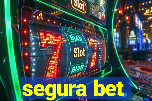 segura bet